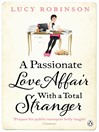 A Passionate Love Affair with a Total Stranger (eBook)